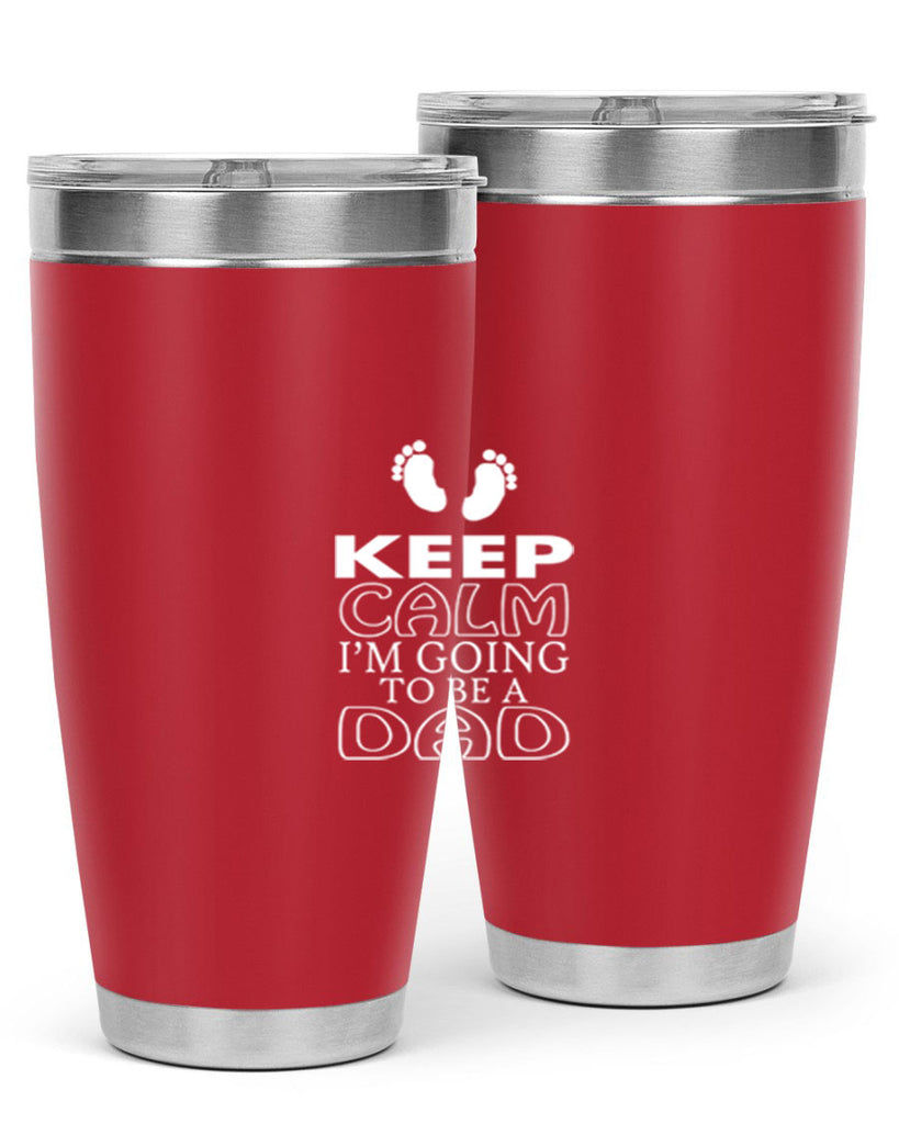 keep clam i am going to be a dadd 1#- dad- Tumbler