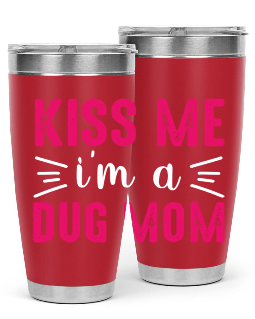 kiss me 138#- mom- Tumbler