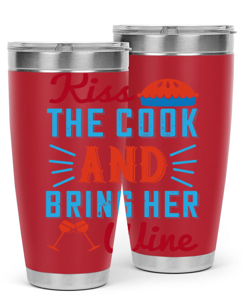 kiss the cook and bring her wine 129#- wine- Tumbler