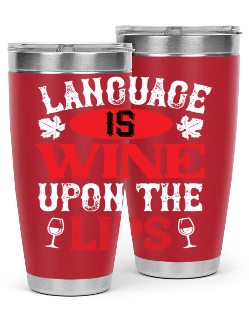 language is wine upon the 72#- wine- Tumbler