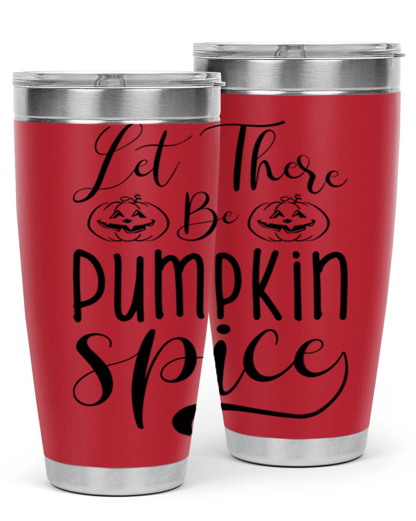 let there be pumpkin spice 400#- fall- Tumbler
