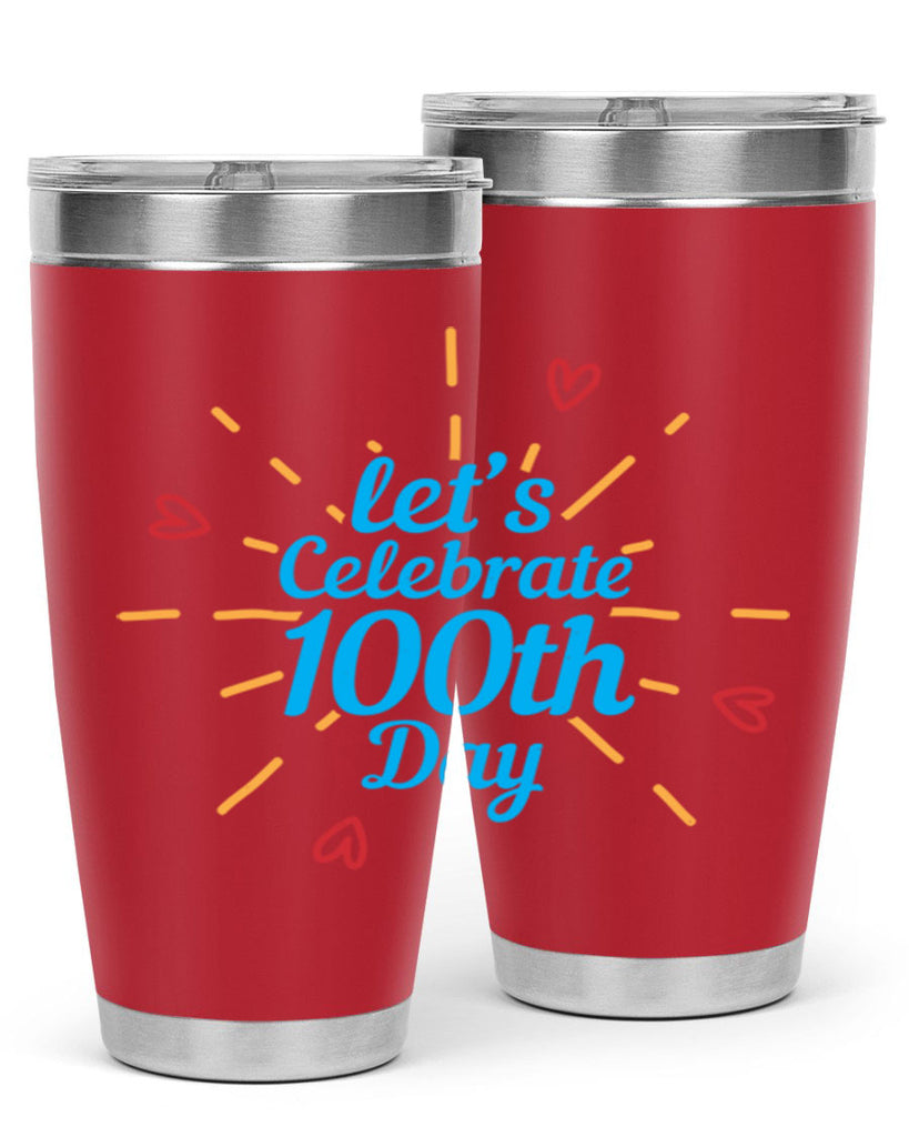 let's celebrate th day 6#- 100 days of school- Tumbler