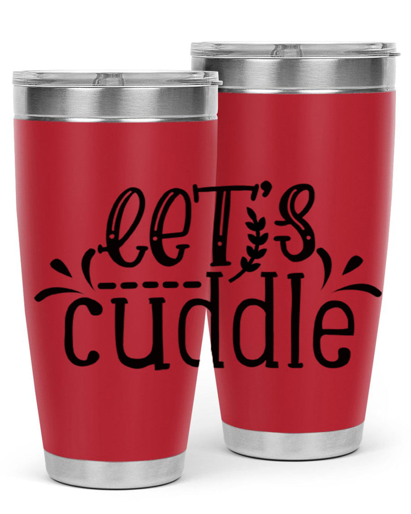 lets cuddle 97#- home- Tumbler