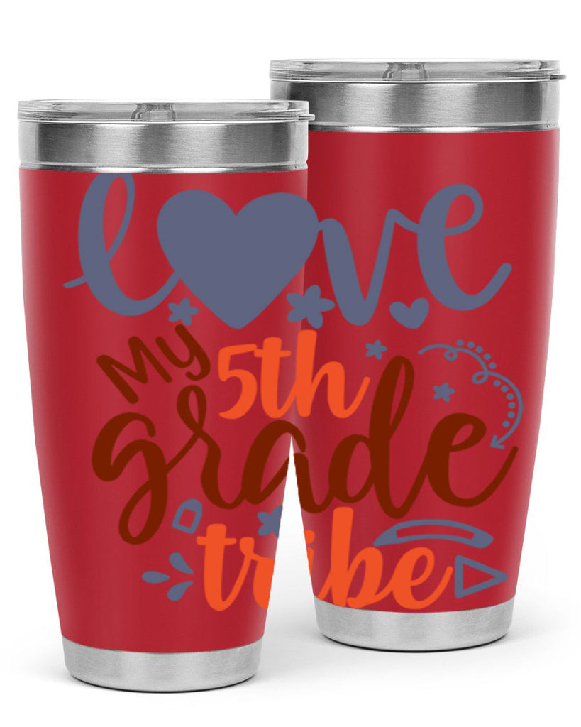 love my 5th grade tribe 11#- 5th grade- Tumbler