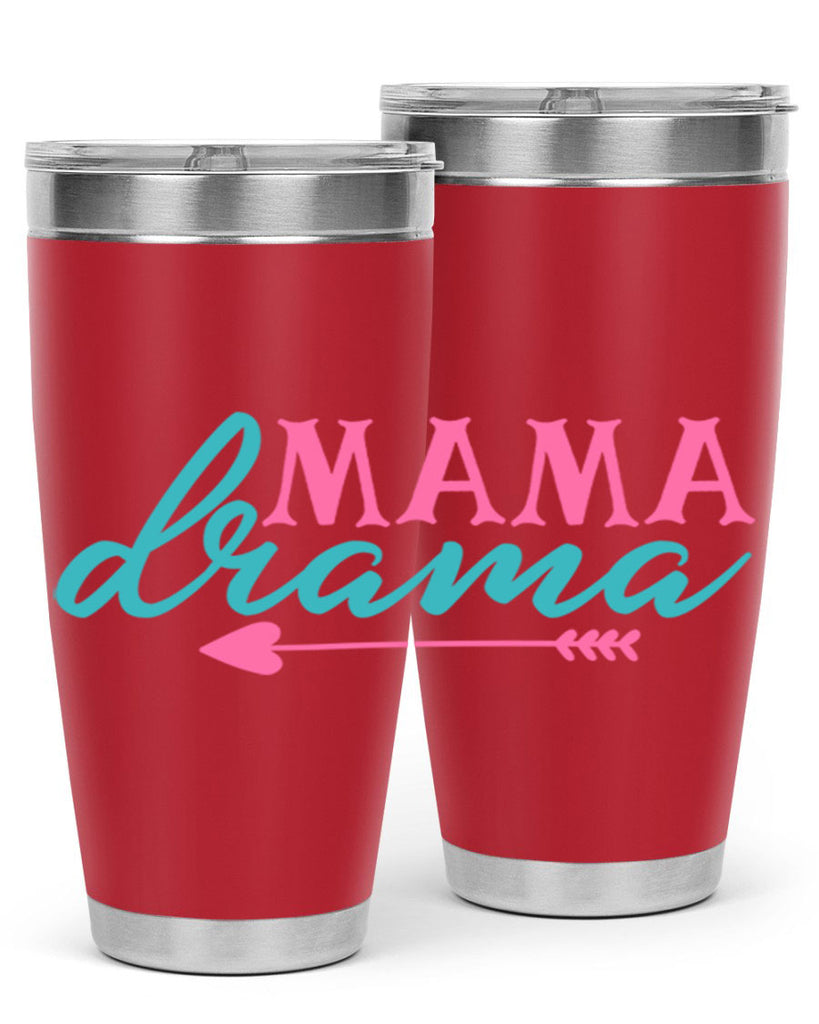 mama drama 326#- mom- Tumbler