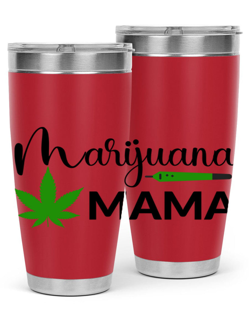 marijuana mama 204#- marijuana- Tumbler