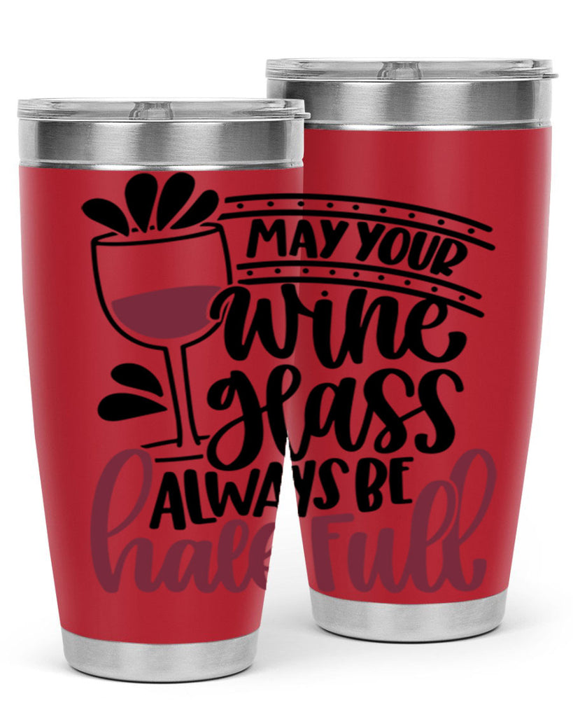 may your wine glass 39#- wine- Tumbler