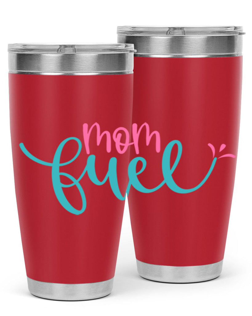 mom fuel 435#- mom- Tumbler