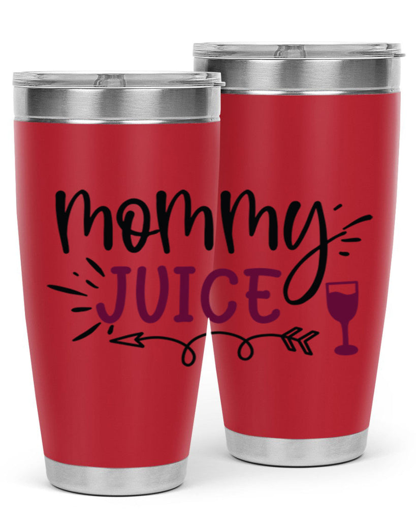 mommy juice 182#- wine- Tumbler