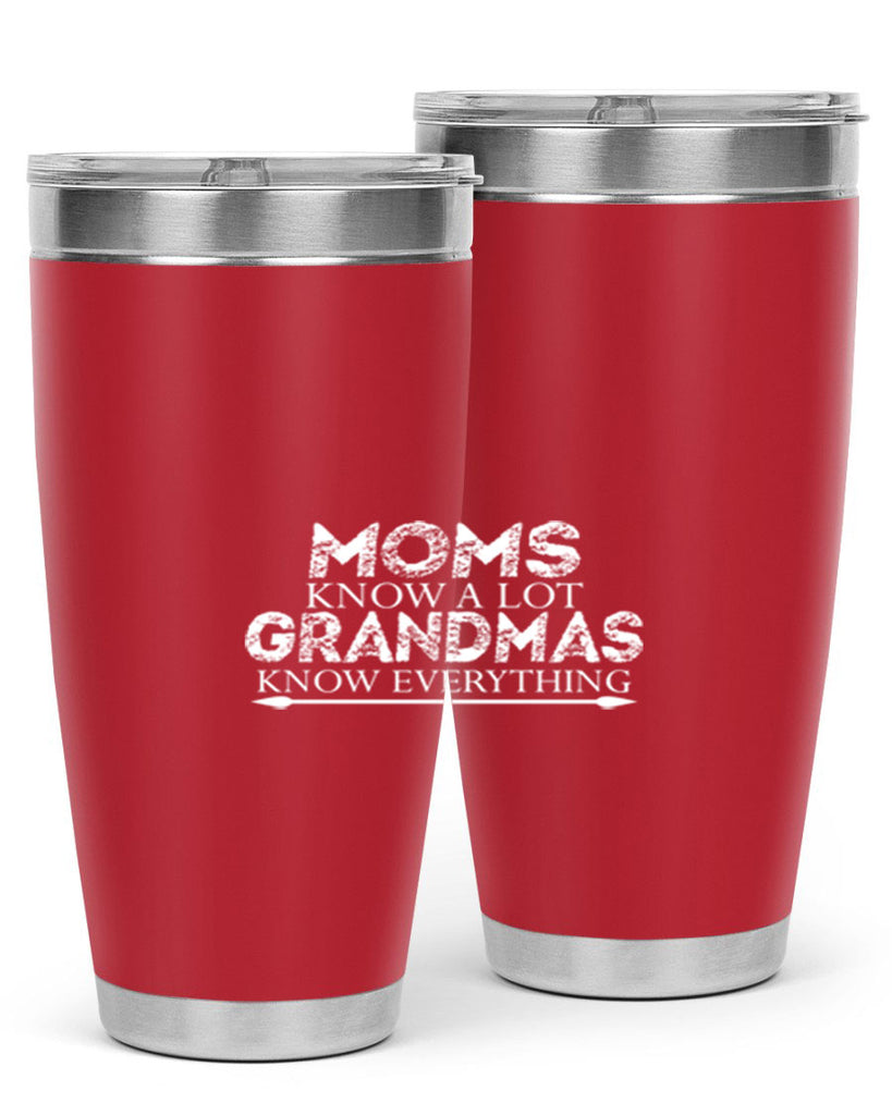 moms know a lot grandmas 423#- mom- Tumbler