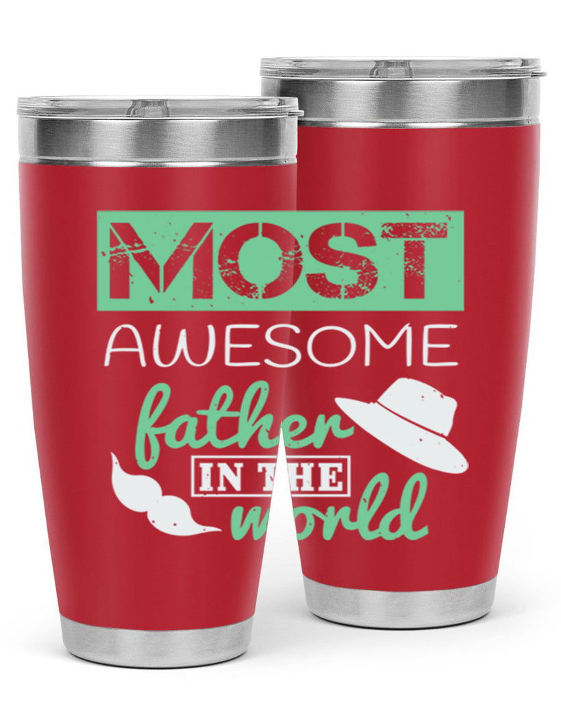 most awesome father 191#- fathers day- Tumbler