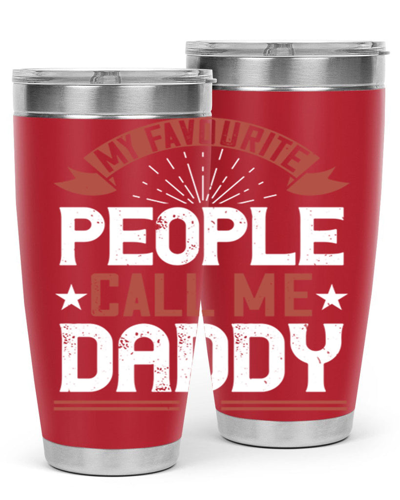 my favourite people call me daddy 205#- fathers day- Tumbler