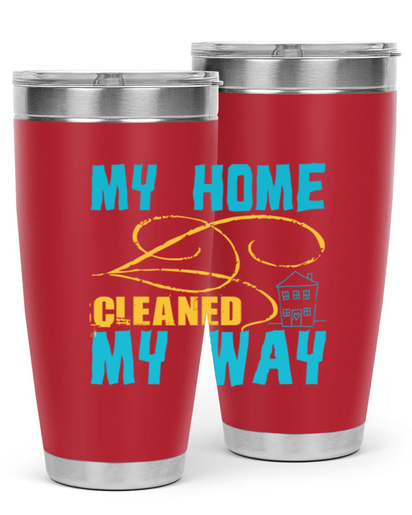my home cleaned my way Style 24#- cleaner- tumbler