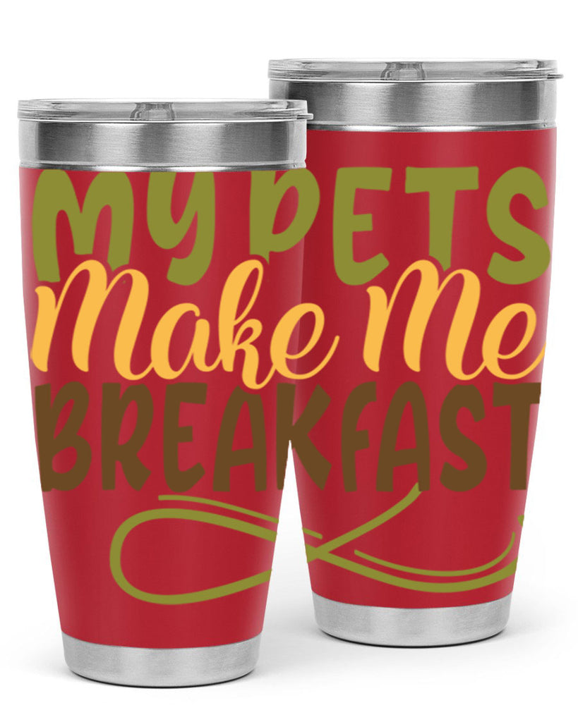 my pets make me breakfast 3#- farming and gardening- Tumbler