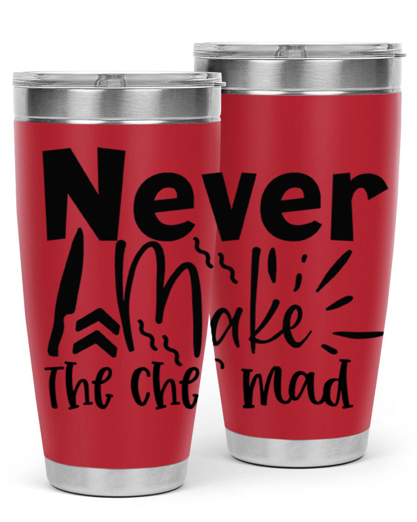 never make the chef mad 83#- kitchen- Tumbler
