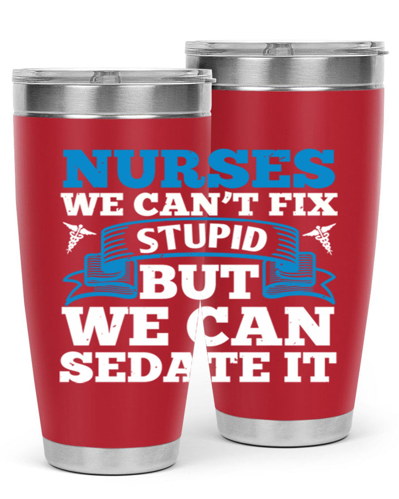 nurses we cant fix Style 263#- nurse- tumbler