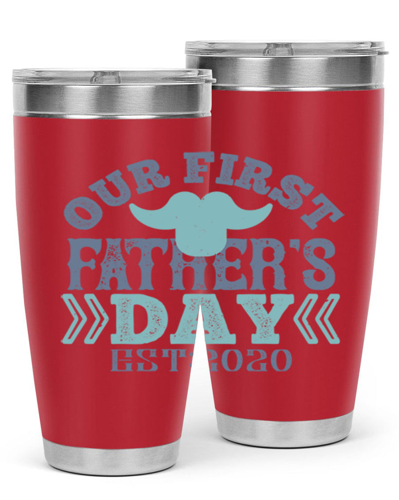 our first fathers day 170#- fathers day- Tumbler