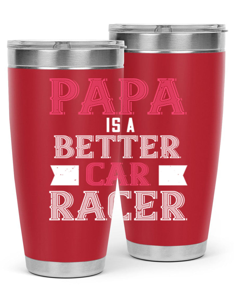 papa is a better car bacer 19#- grandpa - papa- Tumbler