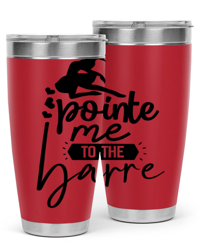 pointe me to the barre 69#- ballet- Tumbler