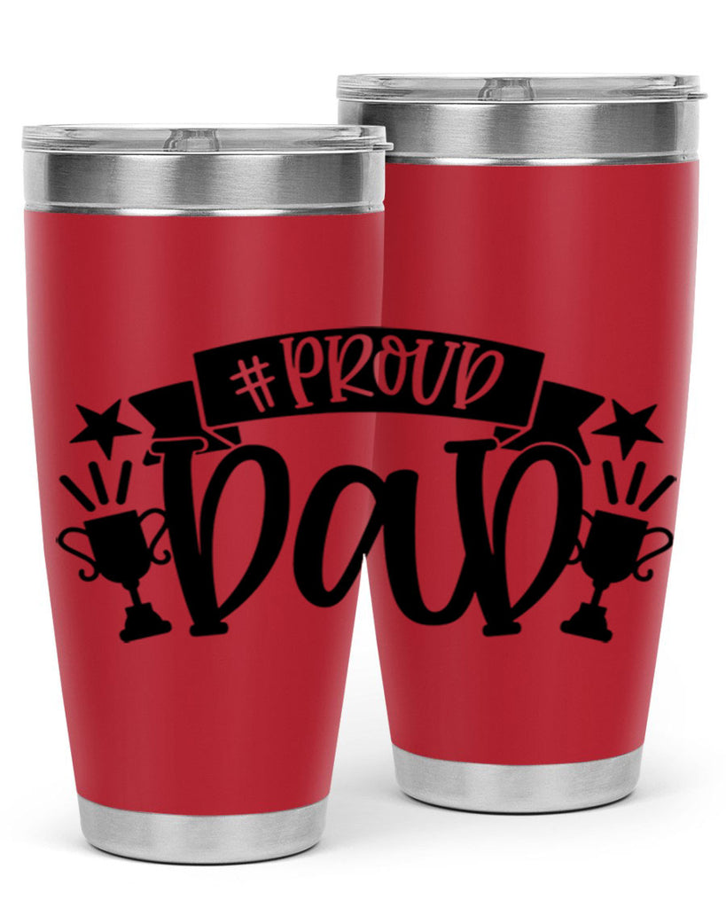 proud dad 75#- fathers day- Tumbler