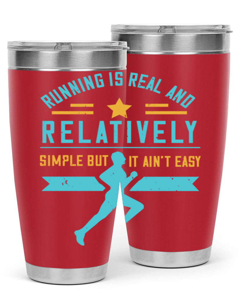 running is real and relatively simple but it ain’t easy 20#- running- Tumbler