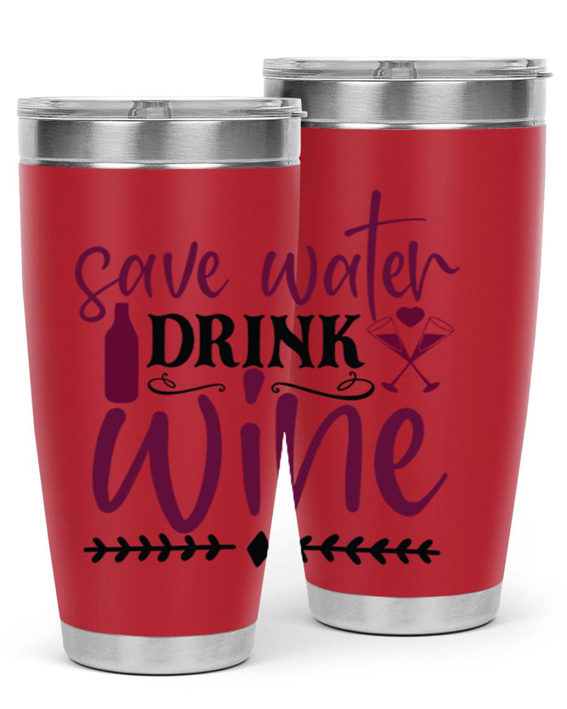 save water drink wine 171#- wine- Tumbler