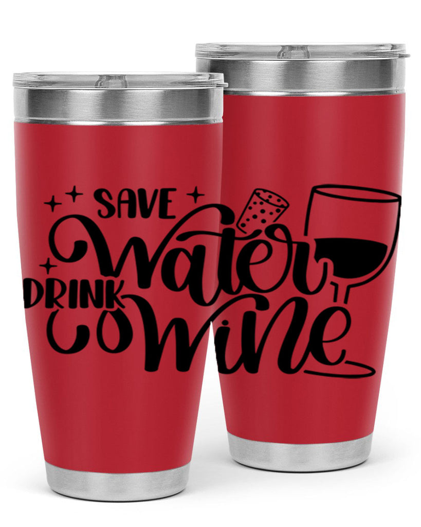 save water drink wine 30#- wine- Tumbler