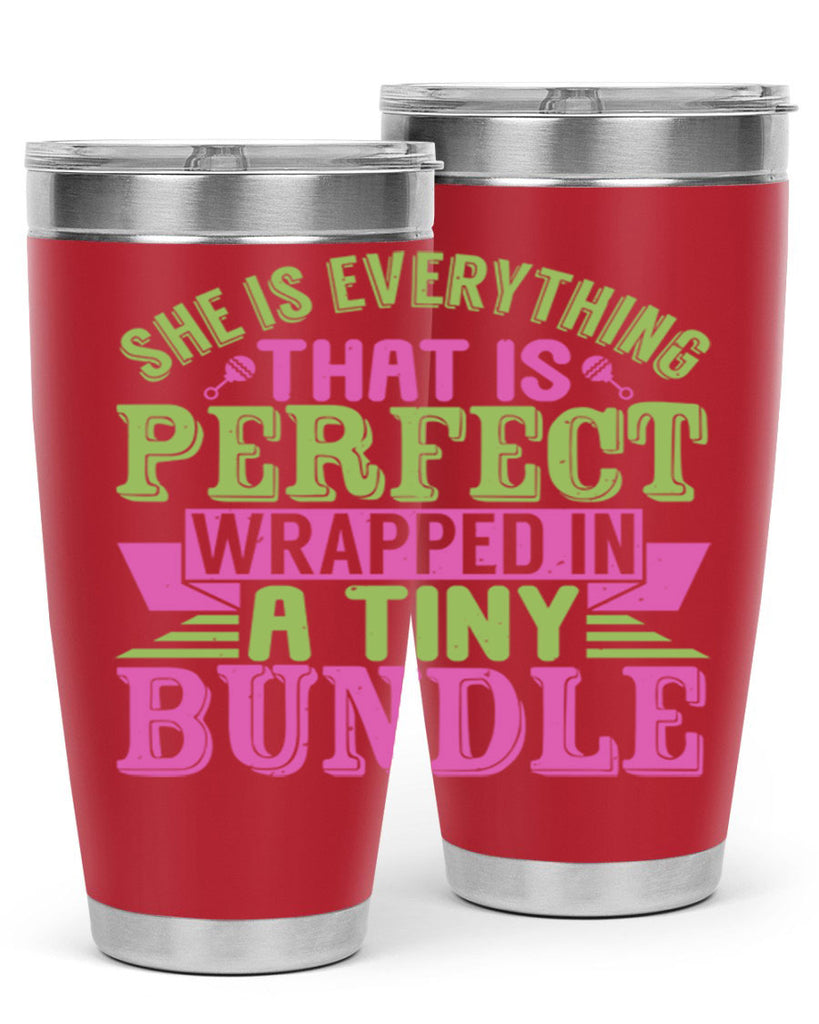 she is everything that is perfect Style 174#- baby- tumbler