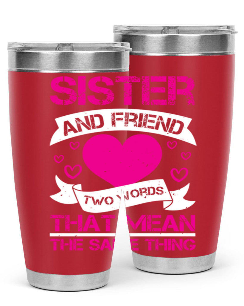 sister and friend two words that mean the same thing 17#- sister- Tumbler