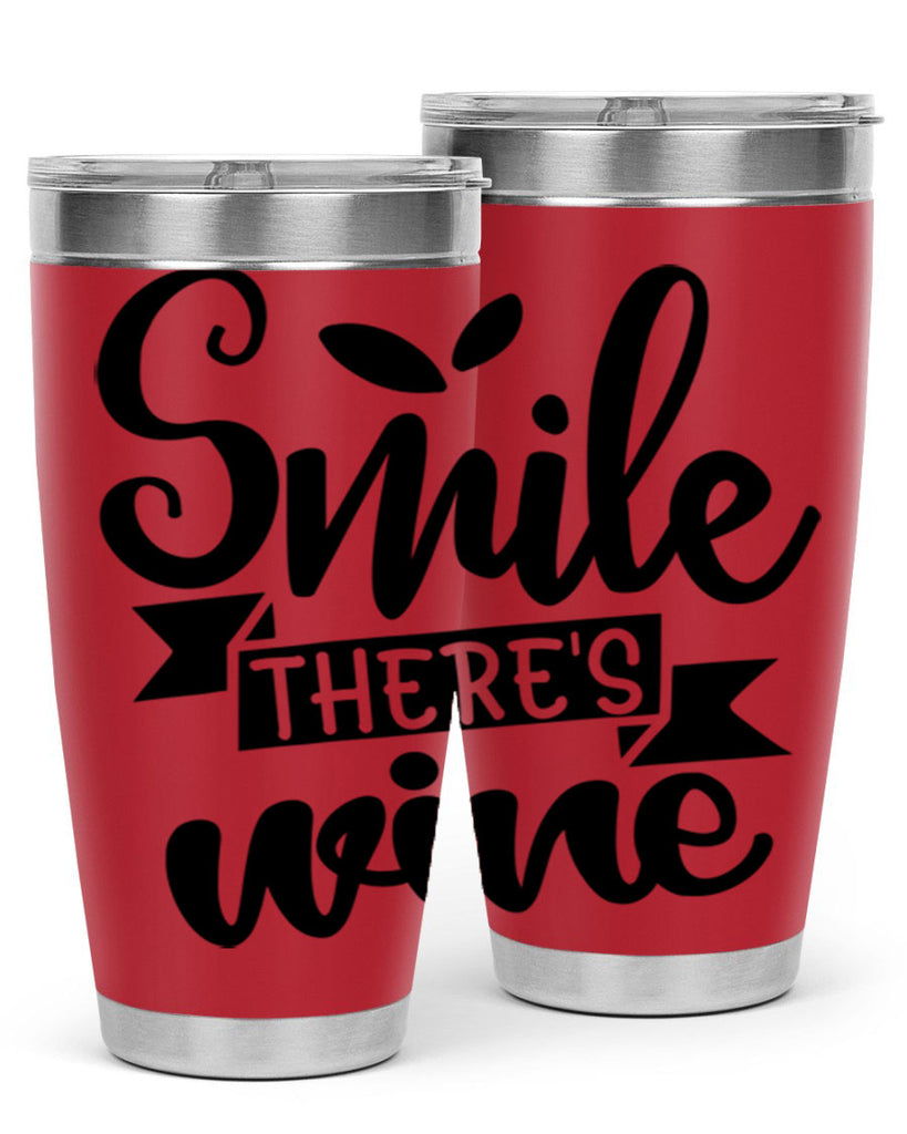 smile theres wine 157#- wine- Tumbler