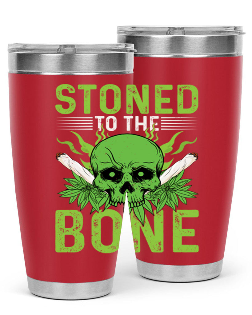 stoned to the bone 254#- marijuana- Tumbler