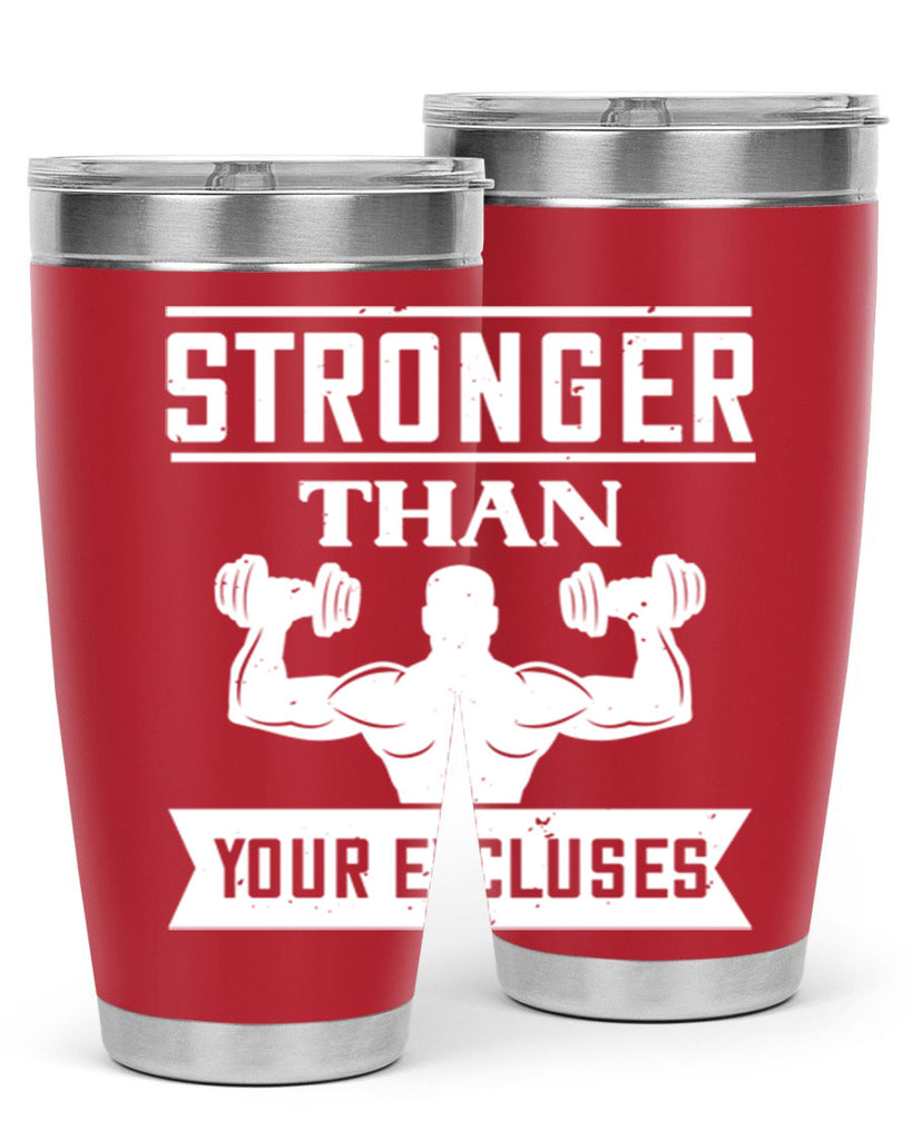 stronger than your excluses 71#- gym- Tumbler