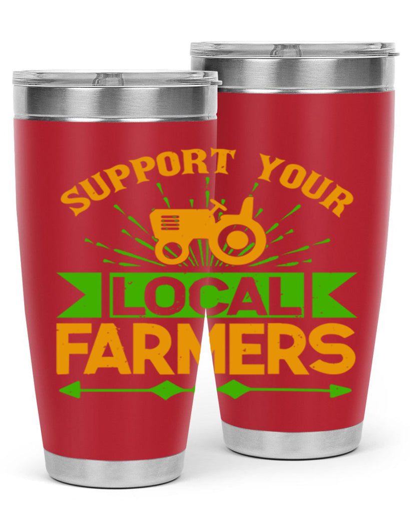 support your local farmers 35#- farming and gardening- Tumbler