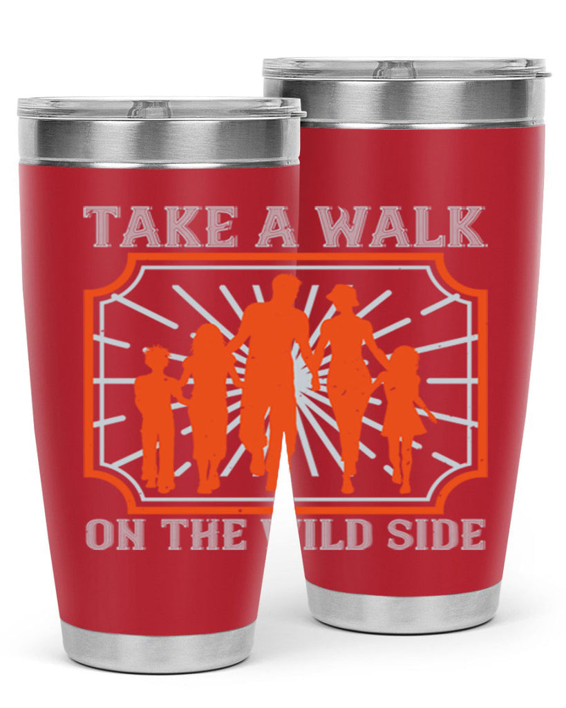 take a walk on the wild side 27#- walking- Tumbler