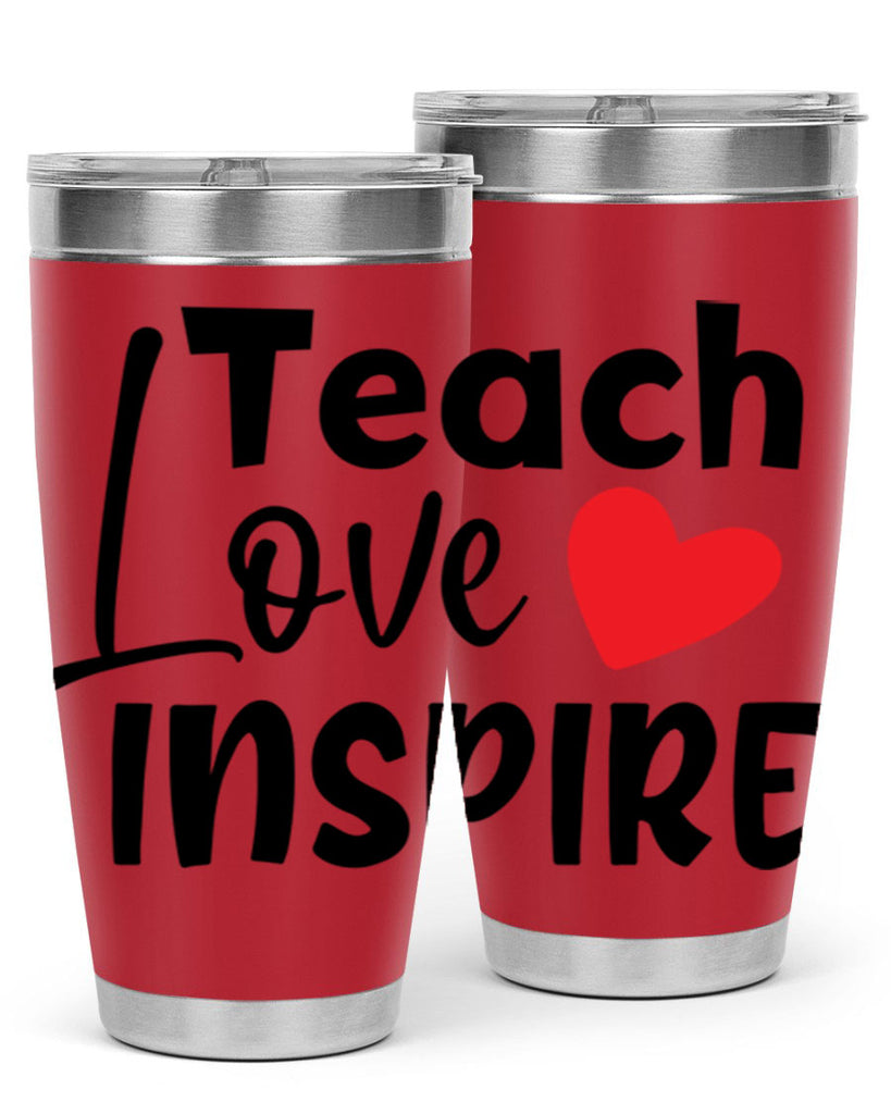 teach love inspre Style 146#- teacher- tumbler