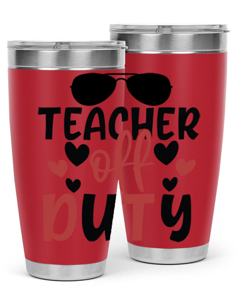 teacher off duty Style 141#- teacher- tumbler