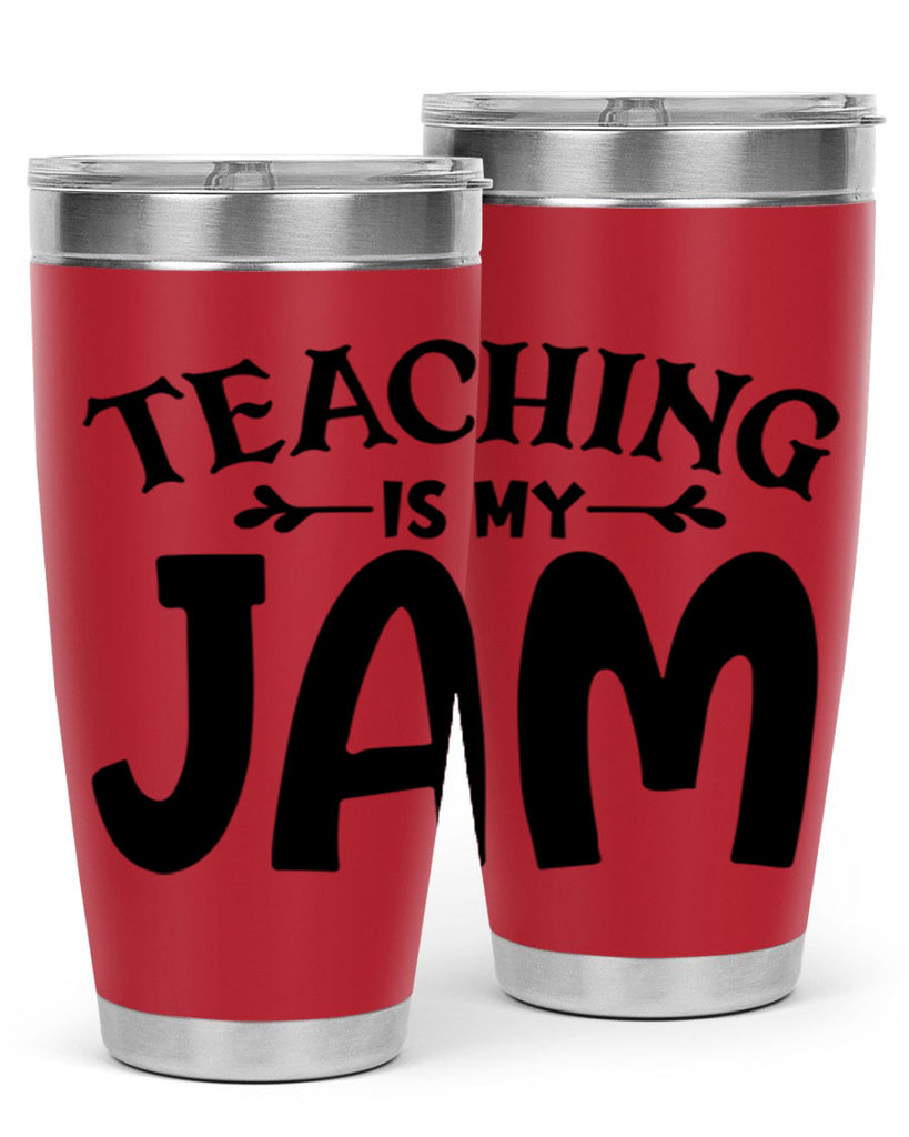 teaching is my jam Style 125#- teacher- tumbler