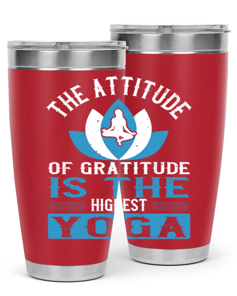 the attitude of gratitude is the highest yoga 66#- yoga- Tumbler