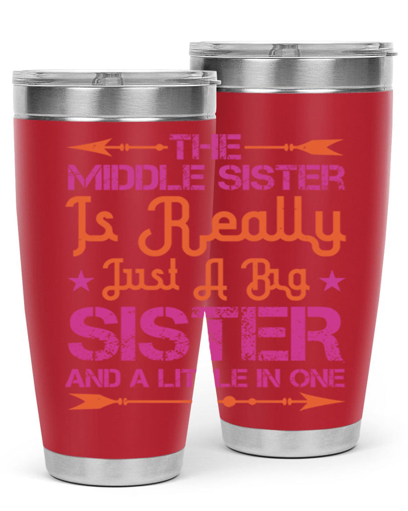 the middle sister is really just a big sister and a little in one 8#- sister- Tumbler