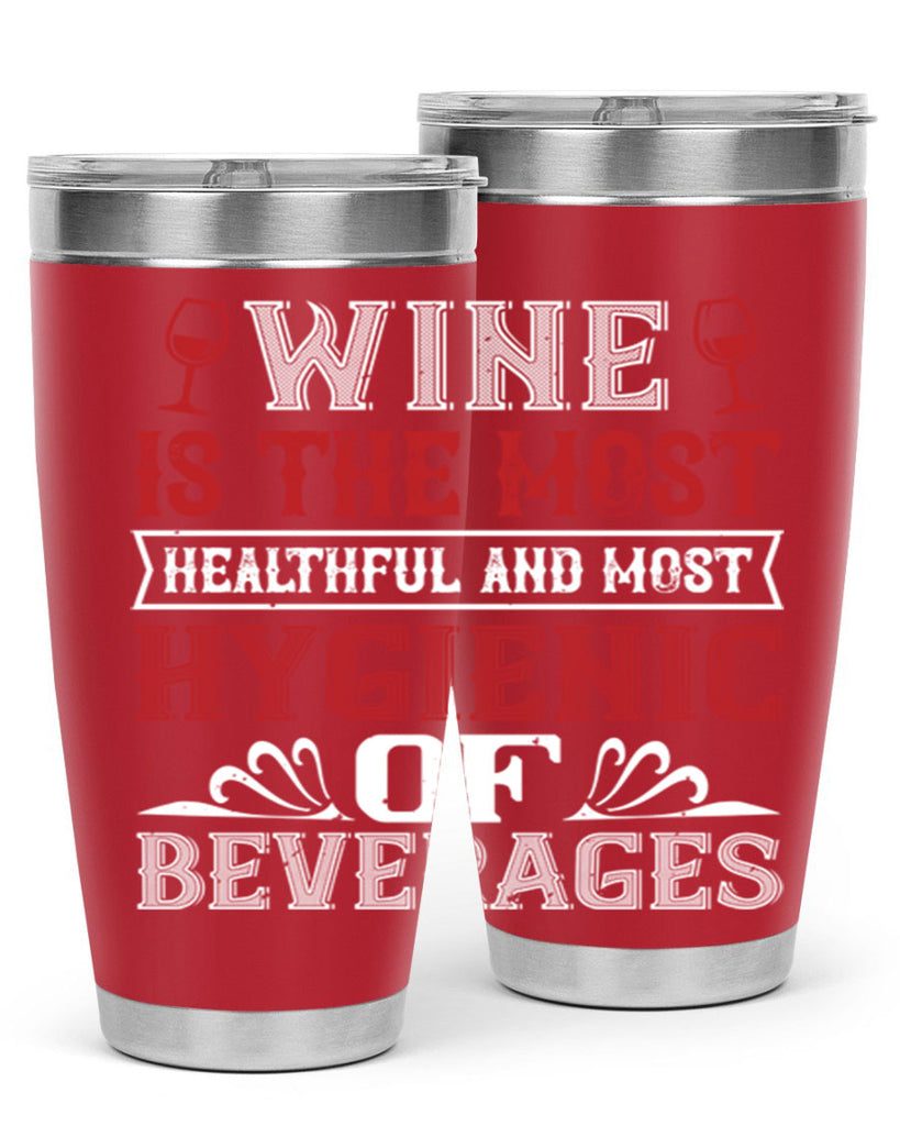 wine is the most healthful and most 2#- wine- Tumbler