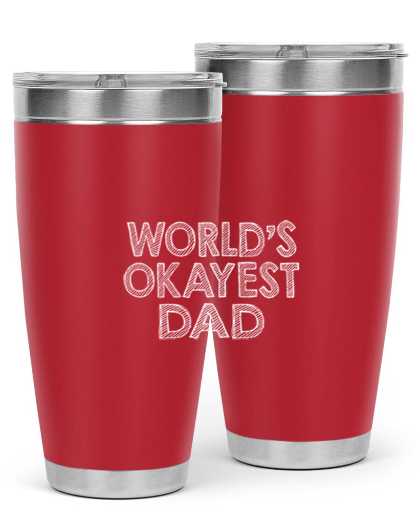 world is okayest dadj 59#- dad- Tumbler