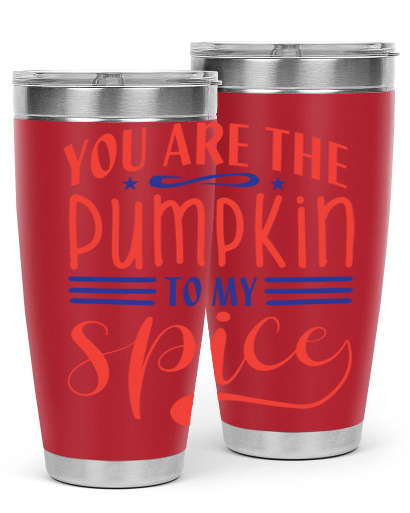 you are the pumpkin to my spice 655#- fall- Tumbler