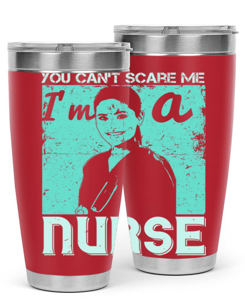 you cant scare me im a nurse Style 8#- medical- tumbler