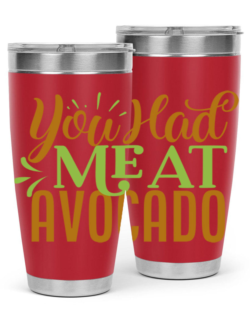 you had me at avocado 2#- avocado- Tumbler