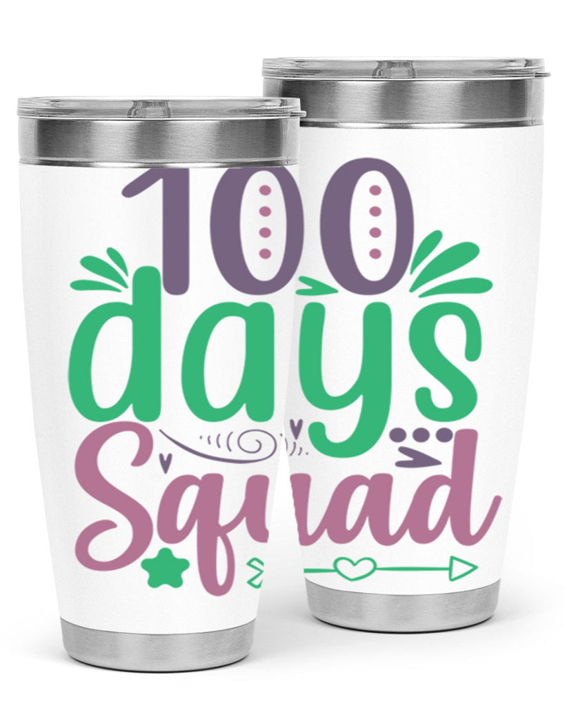 100 days squad 24#- 100 days of school- Tumbler