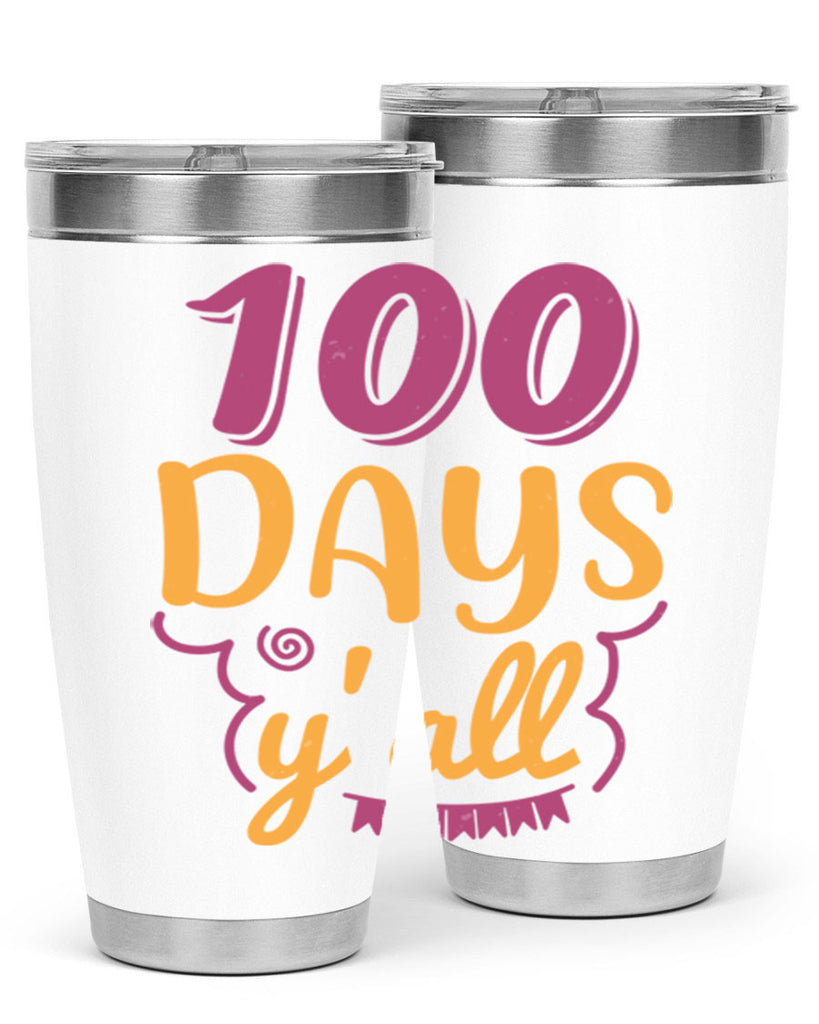 9 days y’all 49#- 100 days of school- Tumbler