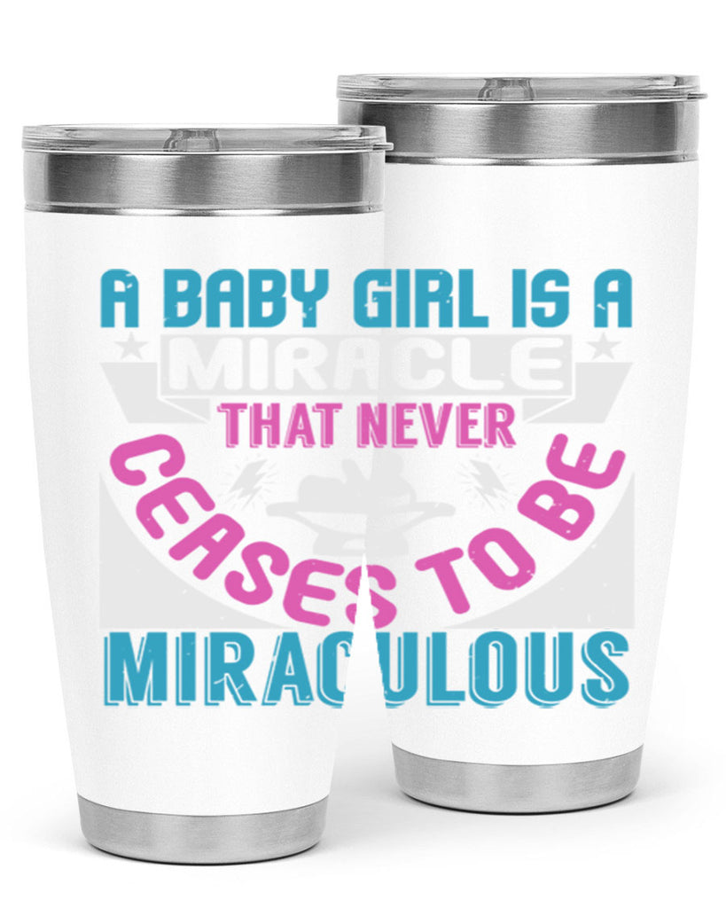 A baby girl is a miracle Style 196#- baby- tumbler