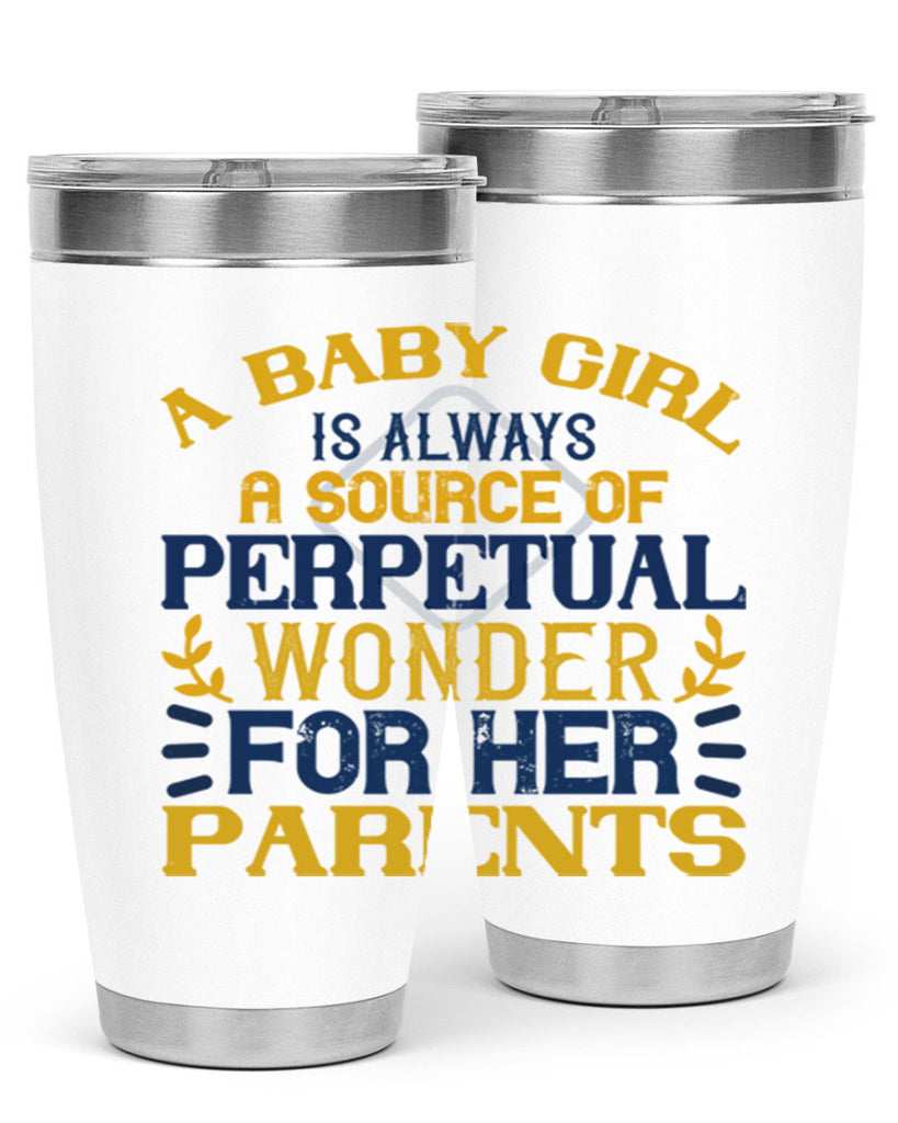 A baby girl is always a source of perpetual wonder for her parents Style 142#- baby- tumbler