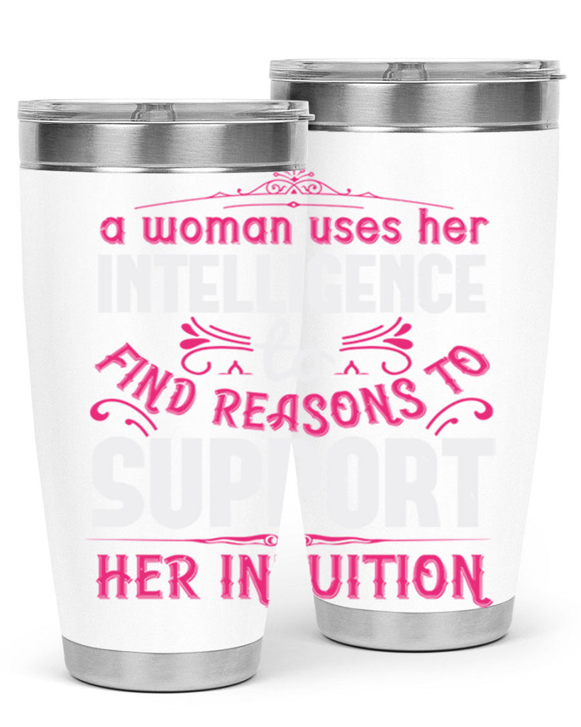 A woman uses her intelligence to find reasons to support her intuition Style 19#- aunt- Tumbler