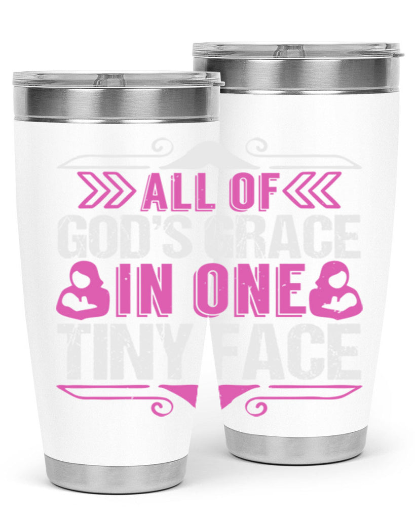 All of Gods Grace in one tiny Face Style 154#- baby- tumbler